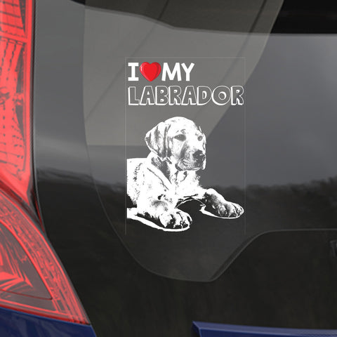 Car Window Sticker, I Love My Labrador Retriever Clear Vinyl Decal for Art Print Dog Sign